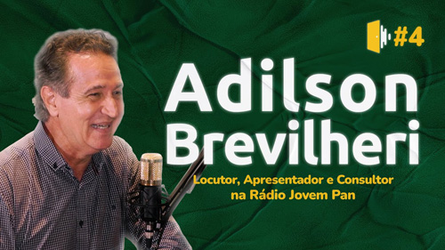 Locutor, apresentador e consultor da Rádio Jovem Pan, Adilson Brevilheri